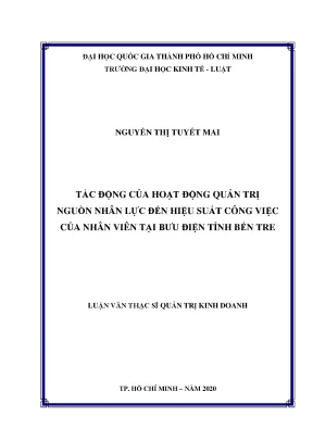 Tác động của hoạt động quản trị nguồn nhân lực đến hiệu suất công việc của nhân viên tại bưu điện tỉnh bến tre