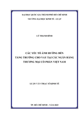 Các yếu tố ảnh hưởng đến tăng trưởng cho vay tại các ngân hàng thương mại cổ phần việt nam