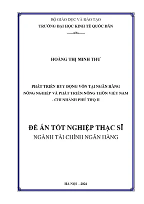 Phát triển huy động vốn tại ngân hàng nông nghiệp và phát triển nông thôn việt nam chi nhánh phú thọ ii