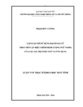 Lập luận mờ sử dụng đại số gia tử theo tiếp cận hiệu chỉnh định lượng ngữ nghĩa của giá trị ngôn ngữ và ứng dụng