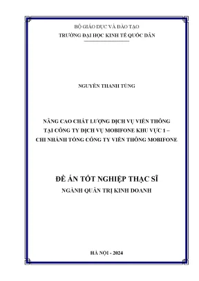 Nâng cao chất lượng dịch vụ viễn thông tại công ty dịch vụ mobifone khu vực 1 chi nhánh tổng công ty viễn thông mobifone