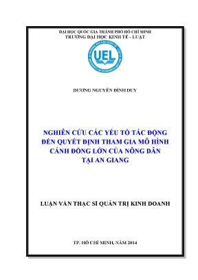 Nghiên cứu các yếu tố tác động đến quyết định tham gia mô hình cánh đồng lớn của nông dân tại an giang
