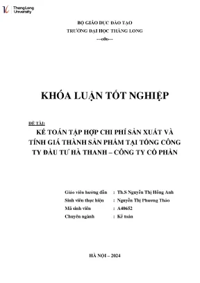 Kế toán tập hợp chi phí sản xuất và tính giá thành sản phẩm tại tổng công ty đầu tư hà thanh công ty cổ phần