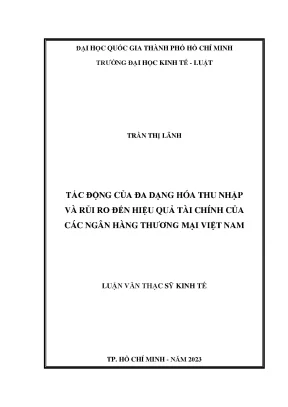 Tác động của đa dạng hóa thu nhập và rủi ro đến hiểu quả tài chính của các ngân hàng thương mại tại việt nam