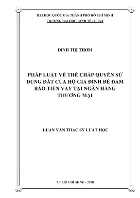 Pháp luật về thế chấp quyền sử dụng đất của hộ gia đình để đảm bảo tiền vay tại ngân hàng thương mại