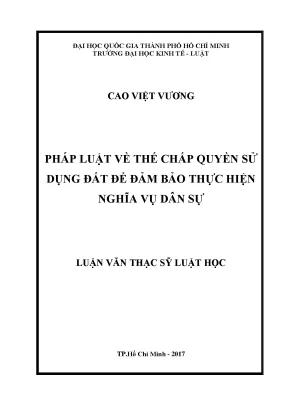 Pháp luật về thế chấp quyền sử dụng đất để đảm bảo thực hiện nghĩa vụ dân sự