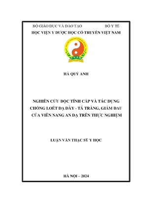 Nghiên cứu độc tính cấp và tác dụng chống loét dạ dày tá tràng giảm đau của viên nang an dạ trên thực nghiệm