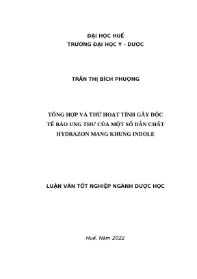 Tổng hợp và thử hoạt tính gây độc tế bào ung thư của một số dẫn chất hydrazon mang khung indole