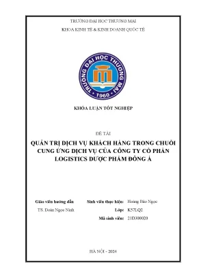 Quản trị dịch vụ khách hàng trong chuỗi cung ứng dịch vụ của công ty cổ phần logistics dược phẩm đông á dpl
