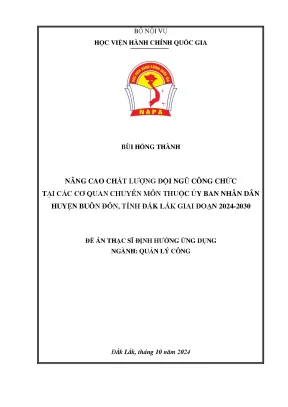 Nâng cao chất lượng đội ngũ công chức tại các cơ quan chuyên môn thuộc ủy ban nhân dân huyện buôn đôn tỉnh đắk lắk giai đoạn 2024 2030