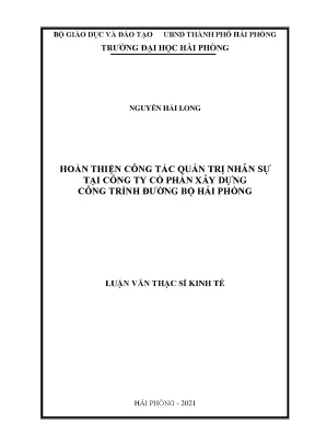 Luận văn thạc sĩ quản trị kinh doanh hoàn thiện công tác quản trị nhân sự tại công ty cổ phần xây dựng công trình đường bộ hải phòng