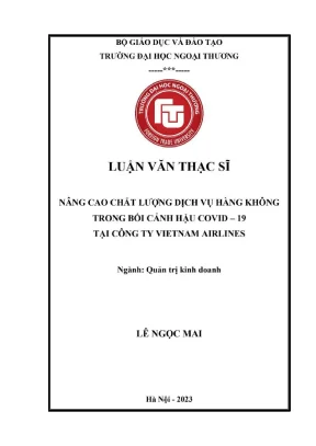 Nâng cao chất lượng dịch vụ hàng không trong bối cảnh hậu covid 19 tại công ty vietnam airlines