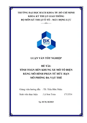 Luận văn tốt nghiệp đề tài tính toán bền khung xe mô tô điện bằng mô hình phần tử hữu hạn mô phỏng đa vật thê