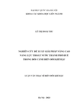 Nghiên cứu đề xuất giải pháp nâng cao năng lực thoát nước thành phố huế trong bối cảnh biến đổi khí hậu