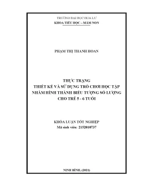 Thực trạng thiết kế và sử dụng trò chơi học tập nhằm hình thành biểu tượng số lượng cho trẻ 5 6 tuổi