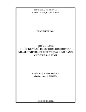 Thực trạng thiết kế trò chơi học tập nhằm hình thành biểu tượng hình dạng cho trẻ 4 5 tuổi