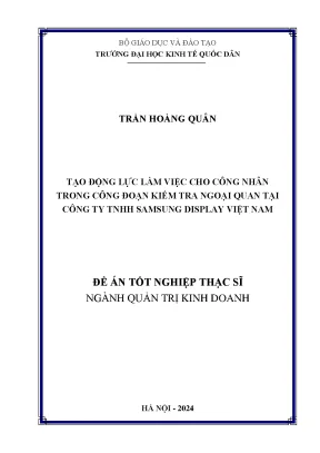 Tạo động lực làm việc cho công nhân trong công đoạn kiểm tra ngoại quan tại công ty tnhh samsung display việt nam