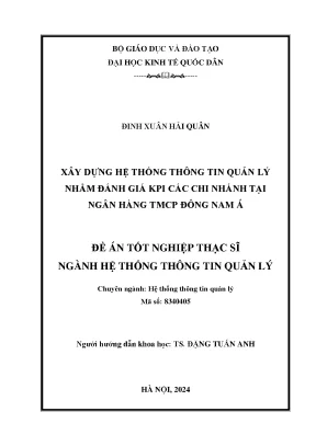 Xây dựng hệ thống thông tin quản lý nhằm đánh giá kpi các chi nhánh tại ngân hàng tmcp đông nam á