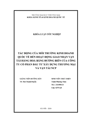 Tác động của môi trường kinh doanh quốc tế đến hoạt động giao nhận vận hàng hóa bằng đường biển của công ty cổ phần đầu tư xây dựng thương mại và vận tải ncp