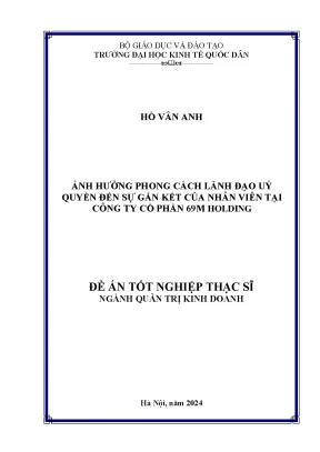 Ảnh hưởng phong cách lãnh đạo uỷ quyền đến sự gắn kết của nhân viên tại công ty cổ phần 69m holding