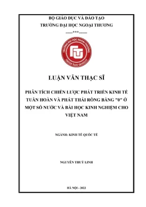 Phân tích chiến lược phát triển kinh tế tuần hoàn và phát thải ròng bằng 0 ở một số nước và bài học kinh nghiệm cho việt nam