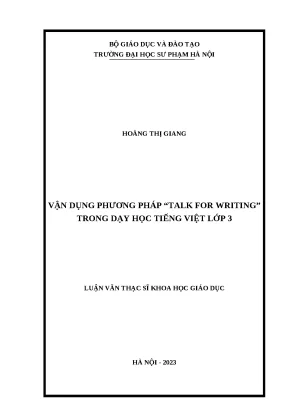 Luận văn thạc sĩ khoa học giáo dục vận dụng phương pháp talk for writing trong dạy học tiếng việt lớp 3