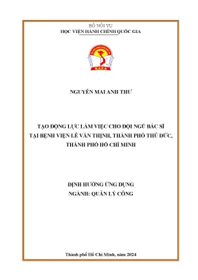 Tạo động lực làm việc cho đội ngũ bác sĩ tại bệnh viện lê văn thịnh thành phố thủ đức thành phố hồ chí minh