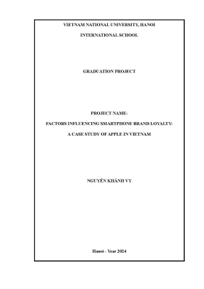 Factors influencing smartphone brand loyalty a case study of apple in vietnam
