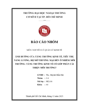 Ảnh hưởng của tăng trưởng kinh tế tiêu thụ năng lương độ mở thương mại đến ô nhiễm môi trường tăng trưởng kinh tế có góp phần cải thiện môi trường