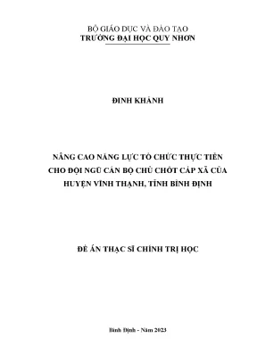 Nâng cao năng lực tổ chức thực tiễn cho đội ngũ cán bộ chủ chốt cấp xã của huyện vĩnh thạnh tỉnh bình định