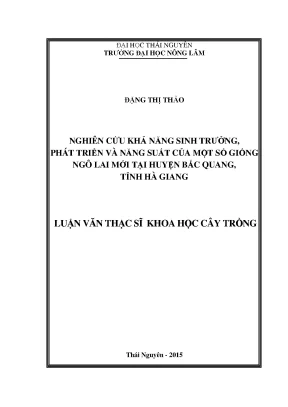 Luận văn thạc sĩ nghiên cứu khả năng sinh trưởng phát triển và năng suất của một số giống ngô lai mới tại huyện bắc quang tỉnh hà giang