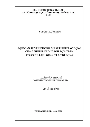 Luận văn thạc sĩ công nghệ thông tin dự đoán tuyến đường giảm thiểu tác động của ô nhiễm không khí dựa trên cơ sở dữ liệu quan trắc di động