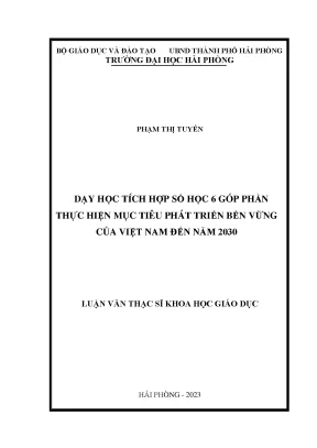 Luận văn thạc sĩ lý luận và phương pháp dạy học bộ môn toán dạy học tích hợp số học 6 góp phần thực hiện mục tiêu phát triển bền vững của việt nam đến năm 2030