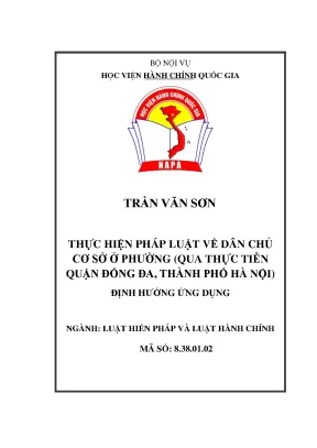 Thực hiện pháp luật về dân chủ cơ sở ở phƣờng qua thực tiễn quận đống đa thành phố hà nội định hƣớng ứng dụng