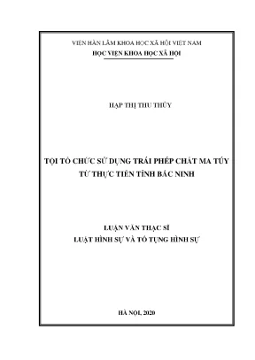 Luận văn thạc sĩ tội tổ chức sử dụng trái phép chất ma túy từ thực tiễn tỉnh bắc ninh