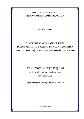 Phát triển cho vay khách hàng doanh nghiệp vừa và nhỏ tại ngân hàng thương mại cổ phần công thương việt nam chi nhánh bắc thanh hóa