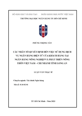 Luận văn thạc sĩ tài chính ngân hàng các nhân tố quyết định đến việc sử dụng dịch vụ ngân hàng điện tử của khách hàng tại ngân hàng nông nghiệp và phát triển nông thôn việt nam chi nhánh tỉnh long an