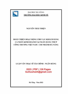 Luận văn thạc sĩ hoàn thiện hoạt động cho vay khách hàng cá nhân kinh doanh tại ngân hàng tmcp công thương việt nam chi nhánh đà nẵng