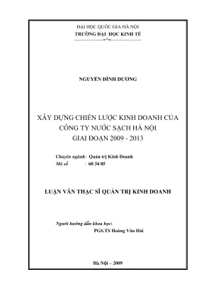 Luận văn thạc sĩ quản trị kinh doanh xây dựng chiến lược kinh doanh của công ty nước sạch hà nội giai đoạn 2009 2013