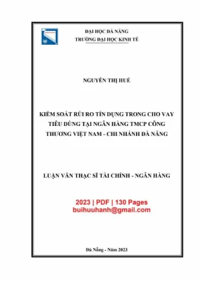 Luận văn thạc sĩ kiểm soát rủi ro tín dụng trong cho vay tiêu dùng tại ngân hàng tmcp công thương việt nam chi nhánh đà nẵng nguyễn thị huế