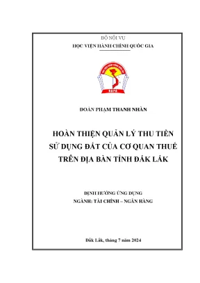 Hoàn thiện quản lý thu tiền sử dụng đất của cơ quan thuế trên địa bàn tỉnh đắk lắk
