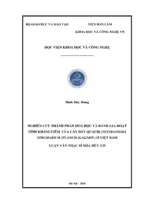 Nghiên cứu thành phần hóa học và đánh giá hoạt tính kháng viêm của cây dây quai bị tetrastigma strumarum planch gagnep ở việt nam