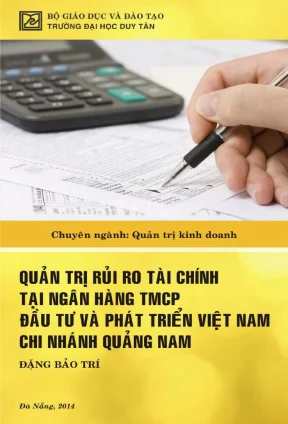 Luận văn thạc sĩ quản trị rủi ro tín dụng tại ngân hàng tmcp đầu tư và phát triển việt nam chi nhánh quảng nam
