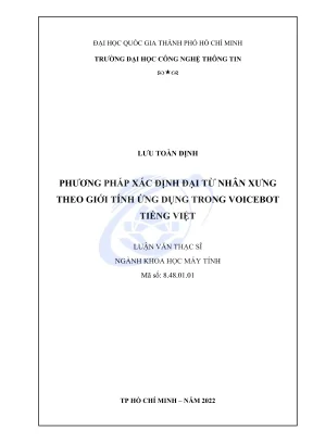 Luận văn thạc sĩ khoa học máy tính phương pháp xác định đại từ nhân xưng theo giới tính ứng dụng trong voicebot tiếng việt
