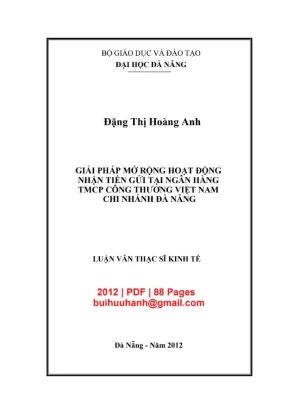 Luận văn thạc sĩ giải pháp mở rộng hoạt động nhận tiền gửi tại ngân hàng tmcp công thương việt nam chi nhánh đà nẵng