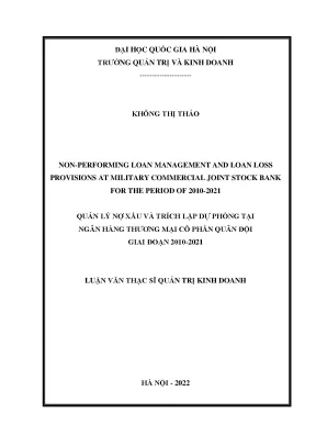 Non performing loan management and provisions at military commercial joint stock bank for the period of 2010 2021 quản lý nợ xấu và trích lập dự phòng tại ngân hàng thương mại cổ phần quân đội giai đoạn 2010 2021