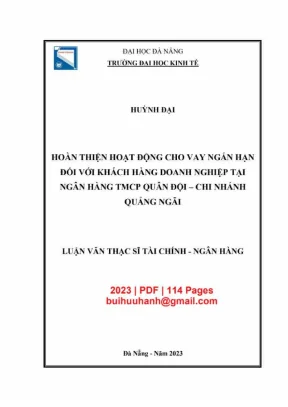 Luận văn thạc sĩ hoàn thiện hoạt động cho vay ngắn hạn đối với khách hàng doanh nghiệp tại ngân hàng tmcp quân đội chi nhánh quảng ngãi