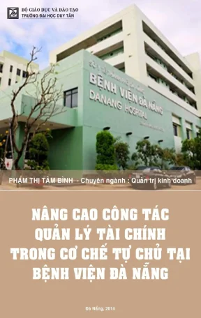 Luận văn thạc sĩ nâng cao công tác quản lý tài chính trong cơ chế tự chủ tại bệnh viện đà nẵng