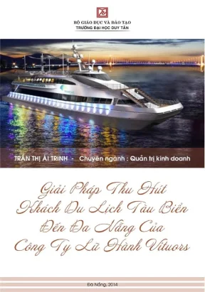 Luận văn thạc sĩ giải pháp thu hút khách du lịch tàu biển đến đà nẵng của công ty lữ hành vitours