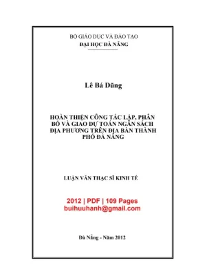 Luận văn thạc sĩ hoàn thiện công tác lập phân bổ và giao dự toán ngân sách địa phương trên địa bàn thành phố đà nẵng
